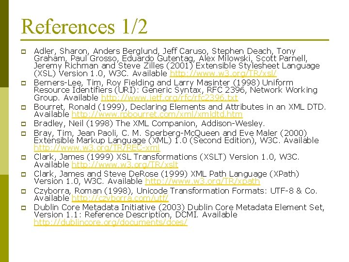 References 1/2 p p p p p Adler, Sharon, Anders Berglund, Jeff Caruso, Stephen