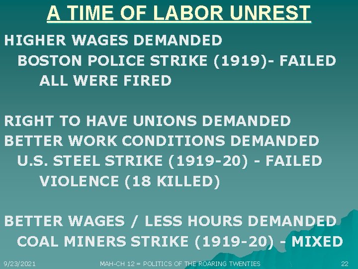 A TIME OF LABOR UNREST HIGHER WAGES DEMANDED BOSTON POLICE STRIKE (1919)- FAILED ALL