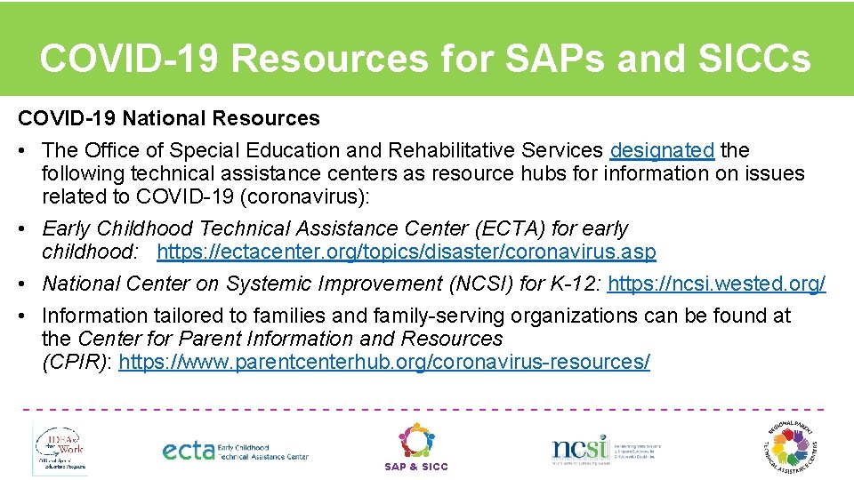COVID-19 Resources for SAPs and SICCs COVID-19 National Resources • The Office of Special