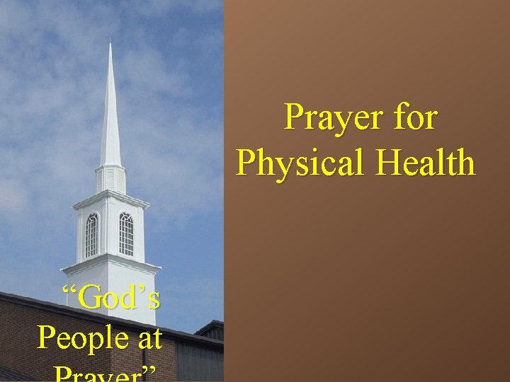 Prayer for Physical Health “God’s People at 