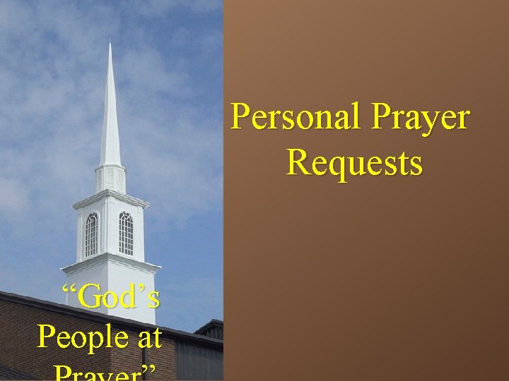Personal Prayer Requests “God’s People at 