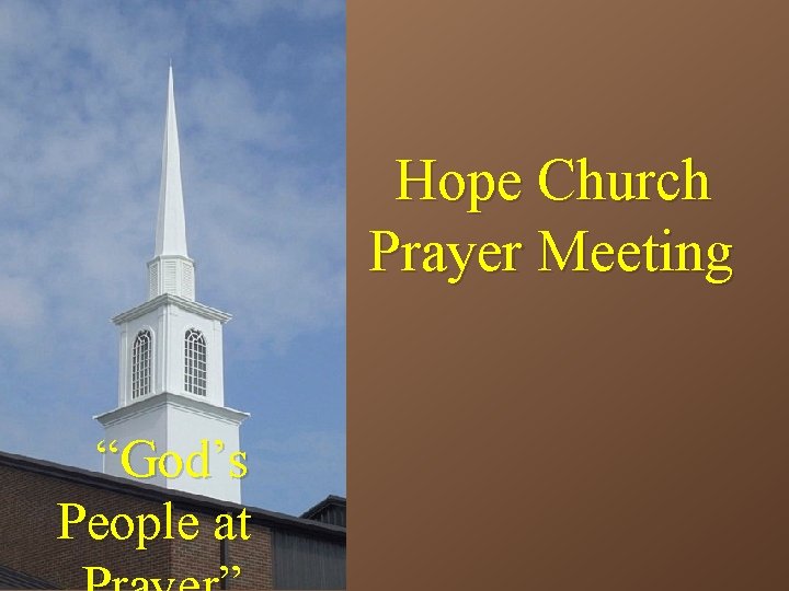 Hope Church Prayer Meeting “God’s People at 