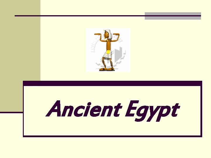 Ancient Egypt 