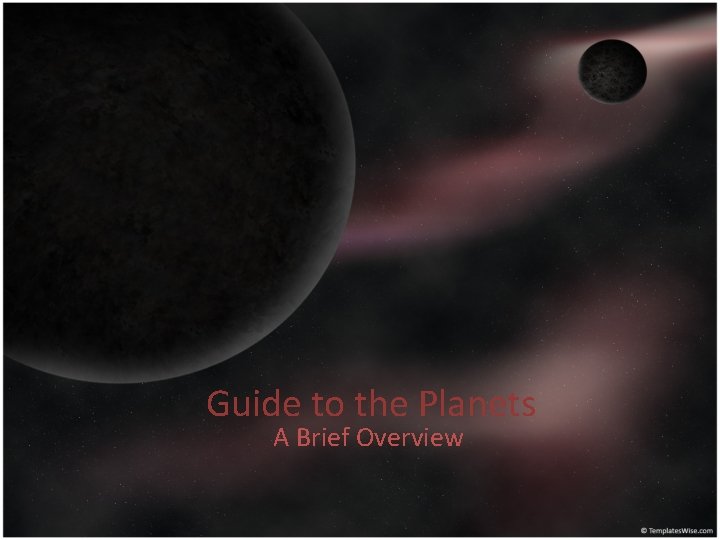 Guide to the Planets A Brief Overview 