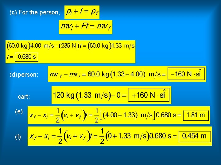 (c) For the person, (d) person: cart: (e) (f) 