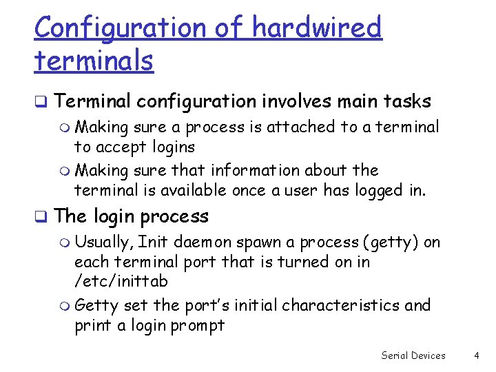 Configuration of hardwired terminals q Terminal configuration involves main tasks m Making sure a