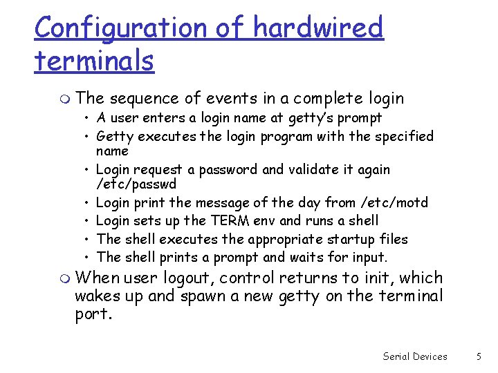 Configuration of hardwired terminals m The sequence of events in a complete login •