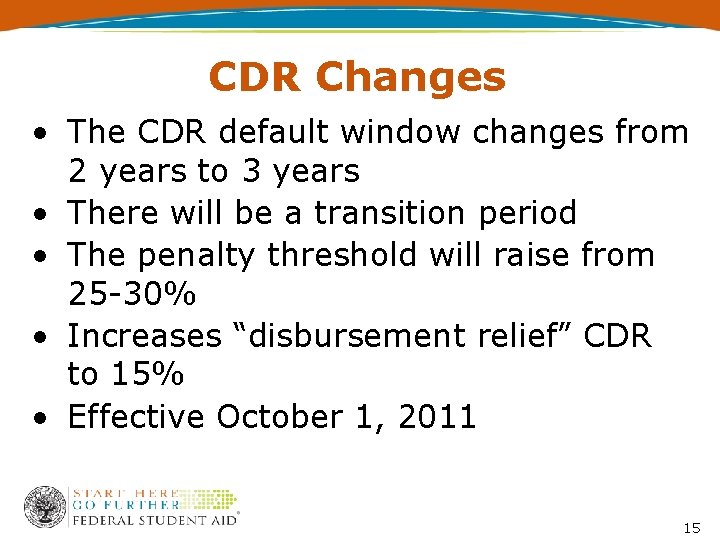 CDR Changes • The CDR default window changes from 2 years to 3 years