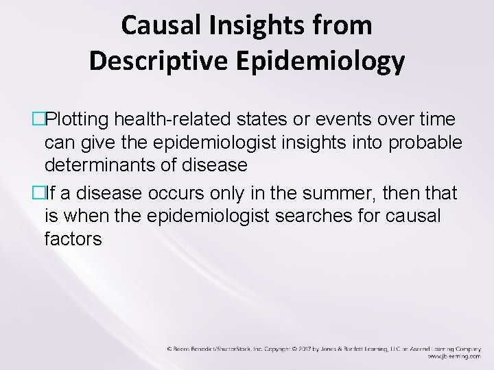 Causal Insights from Descriptive Epidemiology �Plotting health-related states or events over time can give