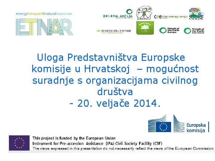 Uloga Predstavništva Europske komisije u Hrvatskoj – mogućnost suradnje s organizacijama civilnog društva -