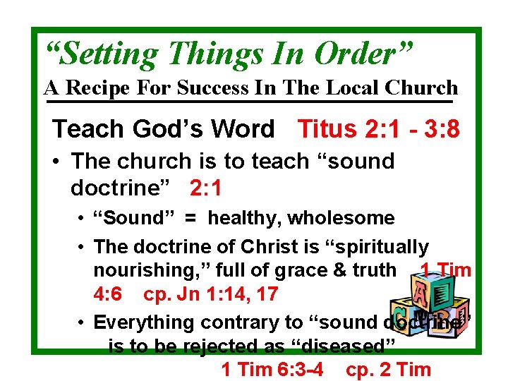 “Setting Things In Order” A Recipe For Success In The Local Church Teach God’s