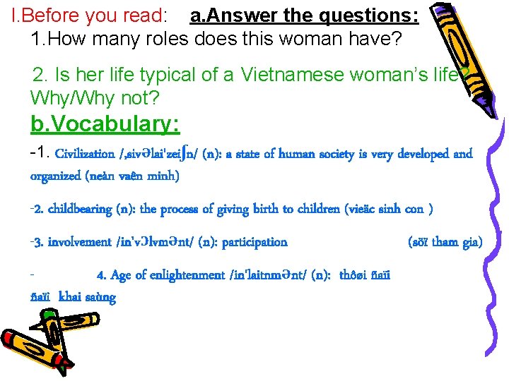 I. Before you read: a. Answer the questions: 1. How many roles does this