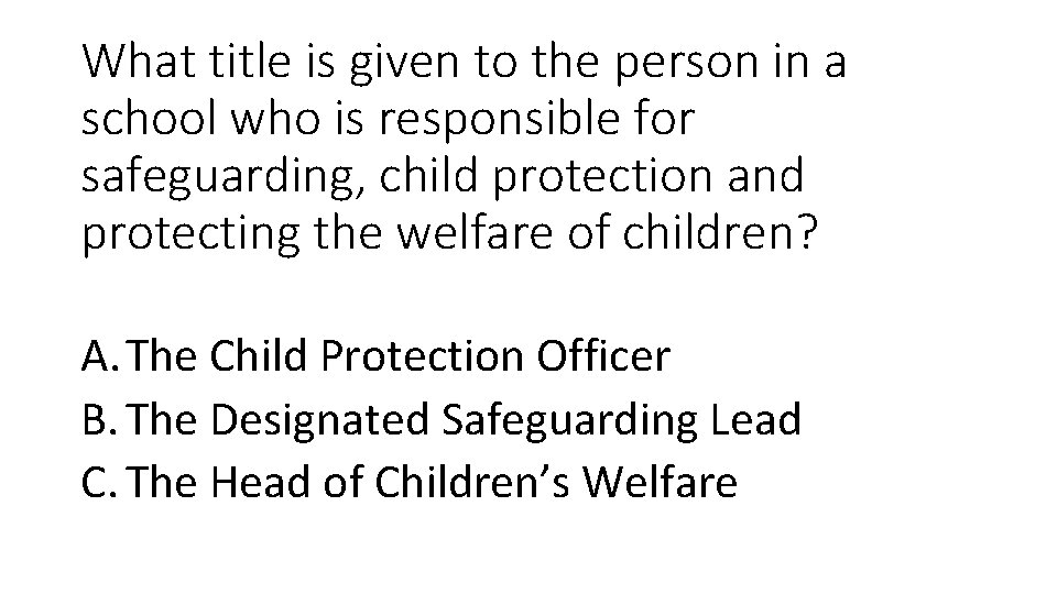 What title is given to the person in a school who is responsible for