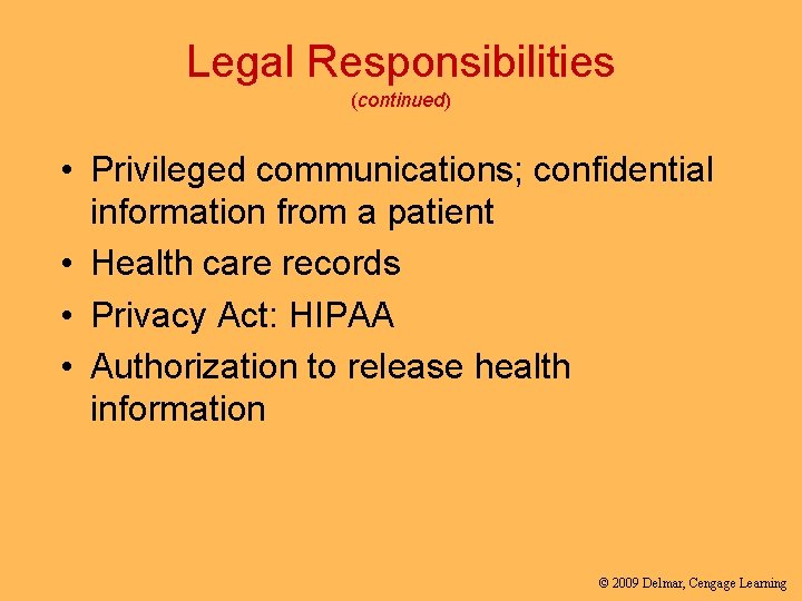 Chapter 5 Legal and Ethical Responsibilities 2009 Delmar