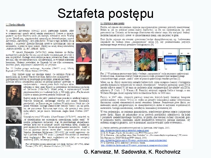 Sztafeta postępu G. Karwasz, M. Sadowska, K. Rochowicz 