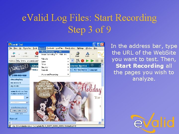 e. Valid Log Files: Start Recording Step 3 of 9 In the address bar,