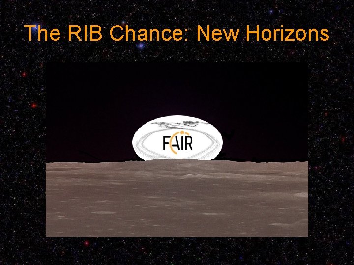 The RIB Chance: New Horizons 