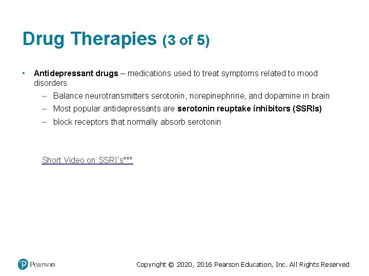 Drug Therapies (3 of 5) • Antidepressant drugs – medications used to treat symptoms Drug Therapies (3 of 5) • Antidepressant drugs – medications used to treat symptoms