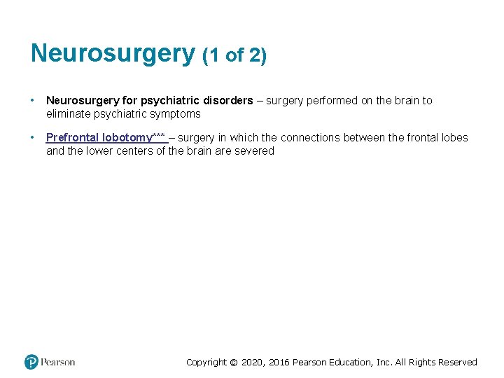 Neurosurgery (1 of 2) • Neurosurgery for psychiatric disorders – surgery performed on the Neurosurgery (1 of 2) • Neurosurgery for psychiatric disorders – surgery performed on the