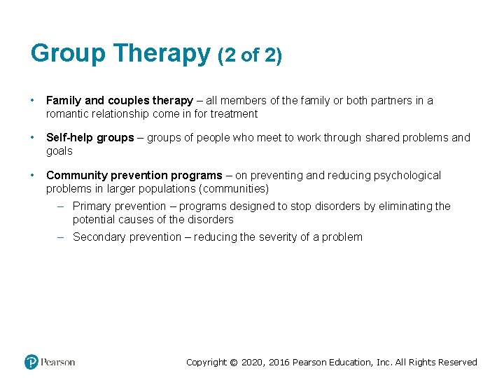 Group Therapy (2 of 2) • Family and couples therapy – all members of Group Therapy (2 of 2) • Family and couples therapy – all members of