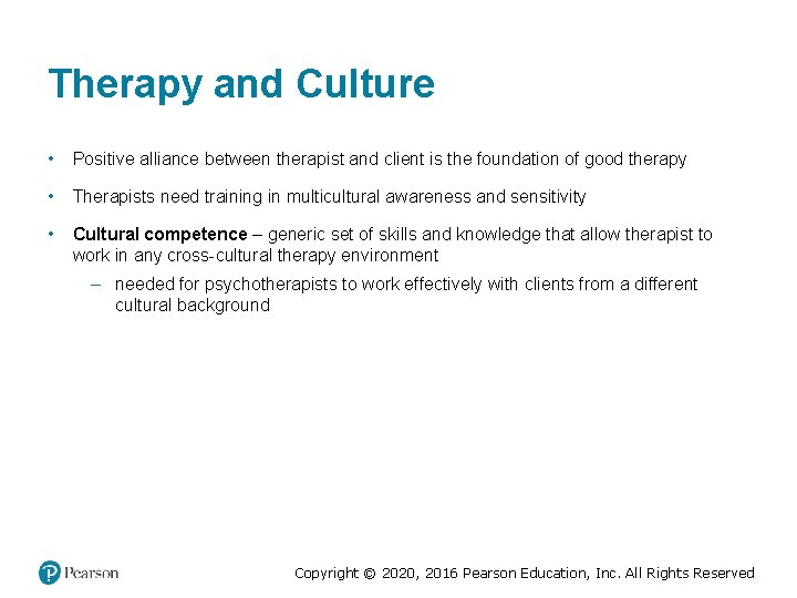 Therapy and Culture • Positive alliance between therapist and client is the foundation of Therapy and Culture • Positive alliance between therapist and client is the foundation of