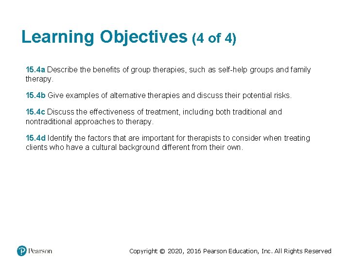 Learning Objectives (4 of 4) • 15. 4 a Describe the benefits of group Learning Objectives (4 of 4) • 15. 4 a Describe the benefits of group