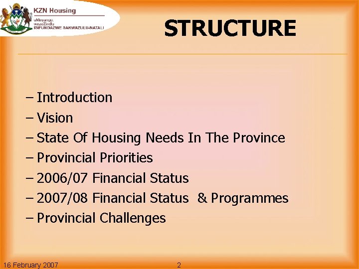 STRUCTURE – Introduction – Vision – State Of Housing Needs In The Province –