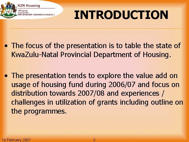 INTRODUCTION • The focus of the presentation is to table the state of Kwa.