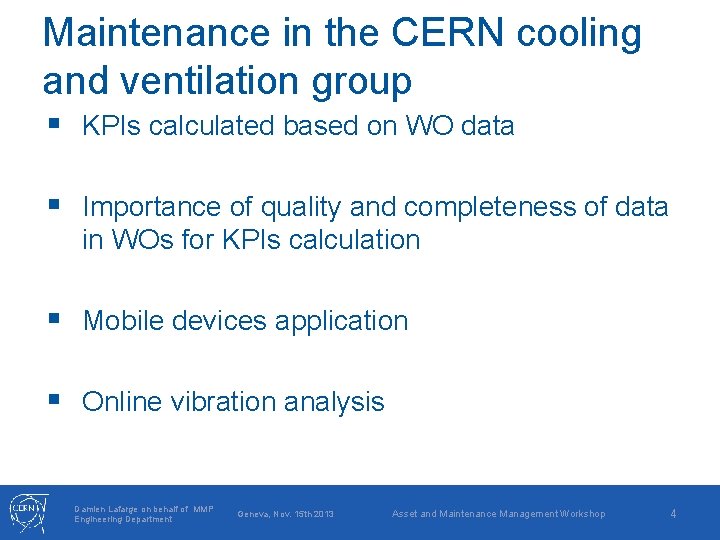 Maintenance in the CERN cooling and ventilation group § KPIs calculated based on WO