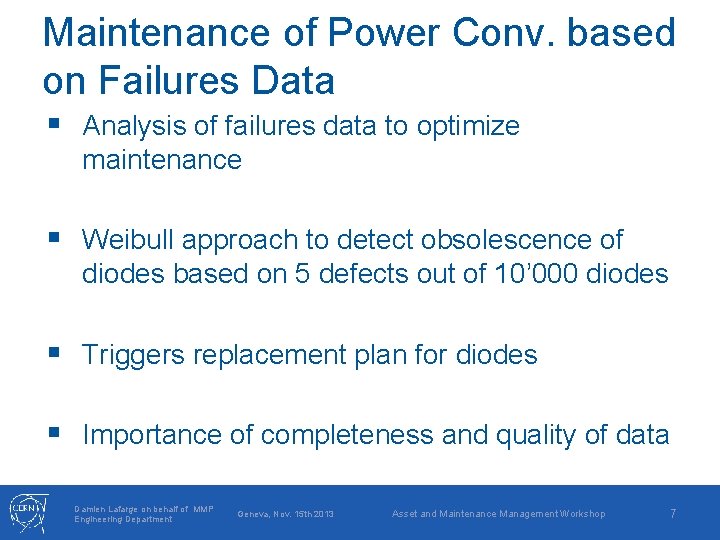 Maintenance of Power Conv. based on Failures Data § Analysis of failures data to