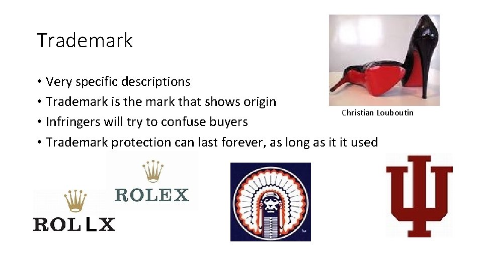 Trademark • Very specific descriptions • Trademark is the mark that shows origin Christian