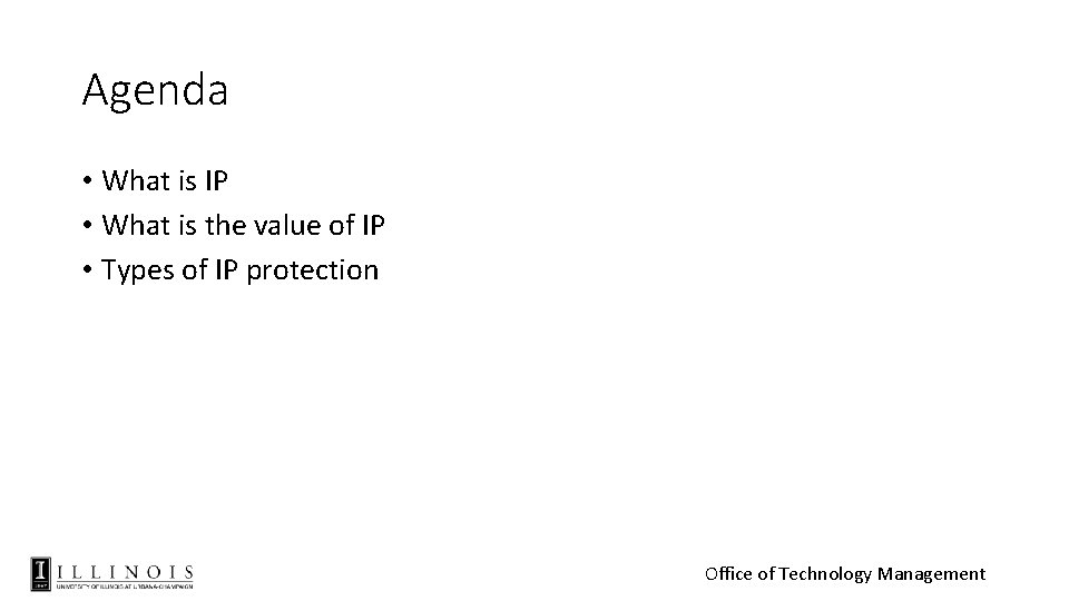 Agenda • What is IP • What is the value of IP • Types