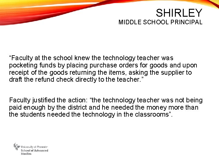 SHIRLEY MIDDLE SCHOOL PRINCIPAL “Faculty at the school knew the technology teacher was pocketing
