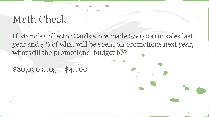 Math Check If Mario’s Collector Cards store made $80, 000 in sales last year