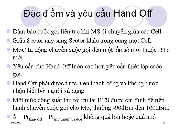 Đặc điểm và yêu cầu Hand Off l Đảm bảo cuộc gọi liên tục