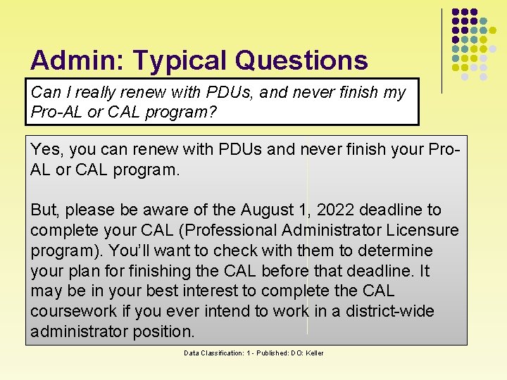 Admin: Typical Questions Can I really renew with PDUs, and never finish my Pro-AL