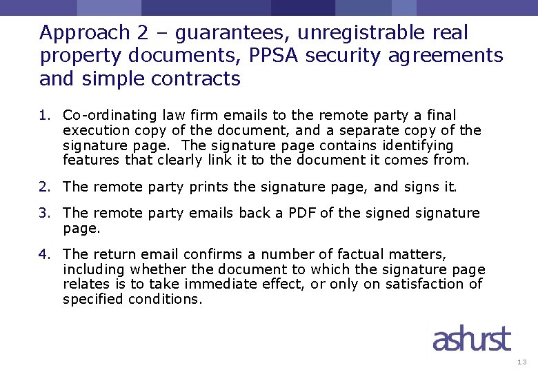 Approach 2 – guarantees, unregistrable real property documents, PPSA security agreements and simple contracts