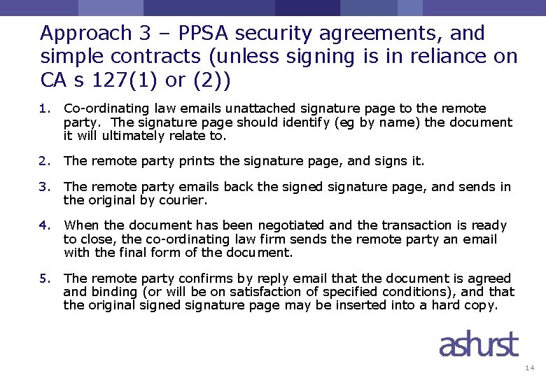 Approach 3 – PPSA security agreements, and simple contracts (unless signing is in reliance