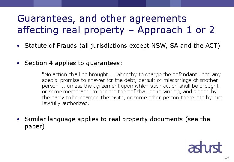 Guarantees, and other agreements affecting real property – Approach 1 or 2 • Statute