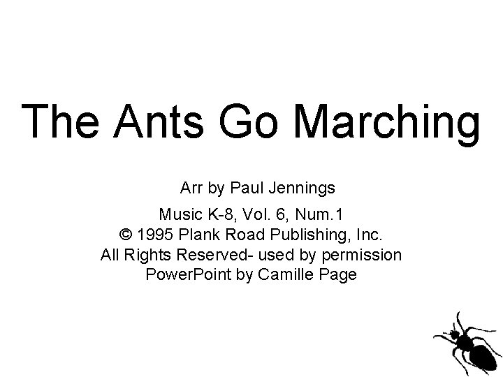 The Ants Go Marching Arr by Paul Jennings Music K-8, Vol. 6, Num. 1