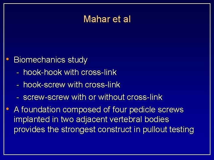 Mahar et al • Biomechanics study - hook-hook with cross-link - hook-screw with cross-link