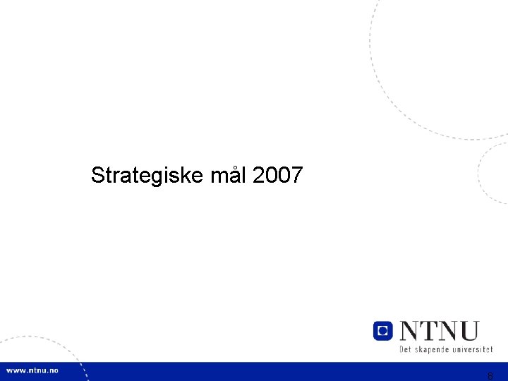 Strategiske mål 2007 8 