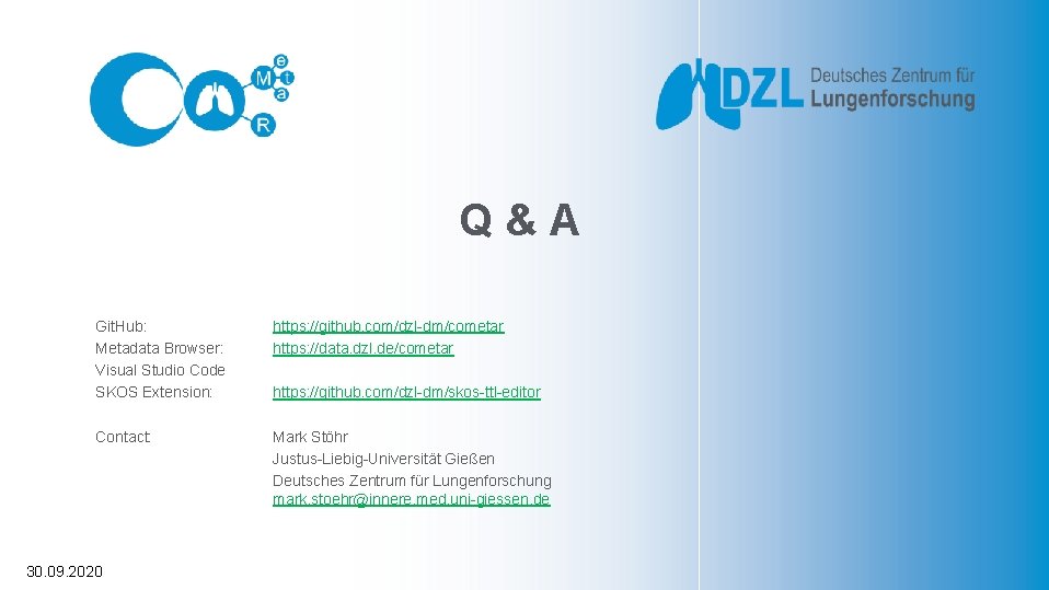 Q&A Git. Hub: Metadata Browser: Visual Studio Code SKOS Extension: https: //github. com/dzl-dm/cometar https: