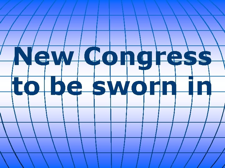 New Congress to be sworn in 