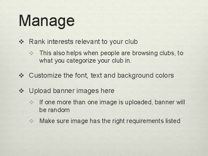 Manage v Rank interests relevant to your club v This also helps when people