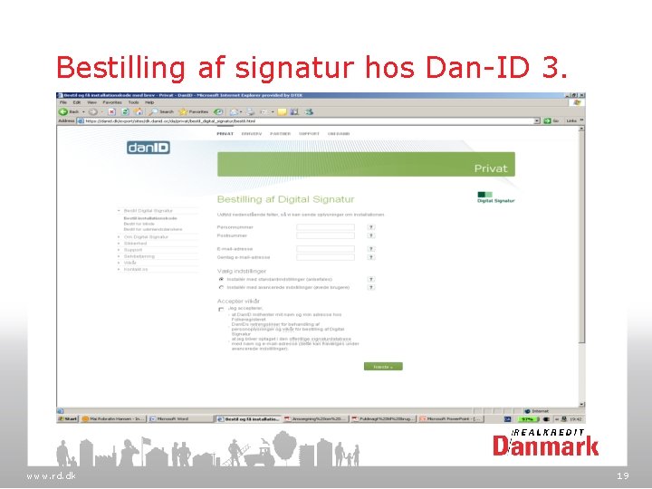 Bestilling af signatur hos Dan-ID 3. www. rd. dk 19 