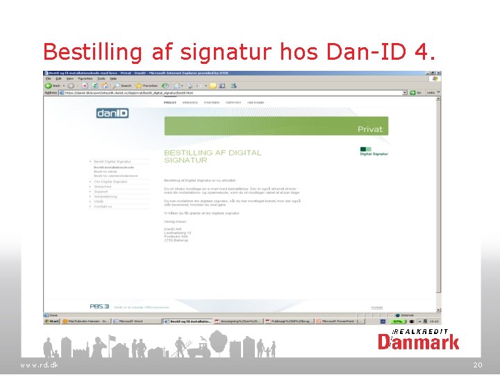 Bestilling af signatur hos Dan-ID 4. www. rd. dk 20 