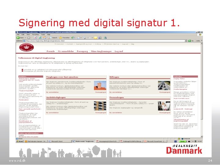 Signering med digital signatur 1. www. rd. dk 24 