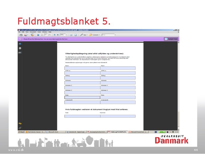 Fuldmagtsblanket 5. www. rd. dk 44 