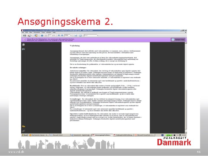 Ansøgningsskema 2. www. rd. dk 46 